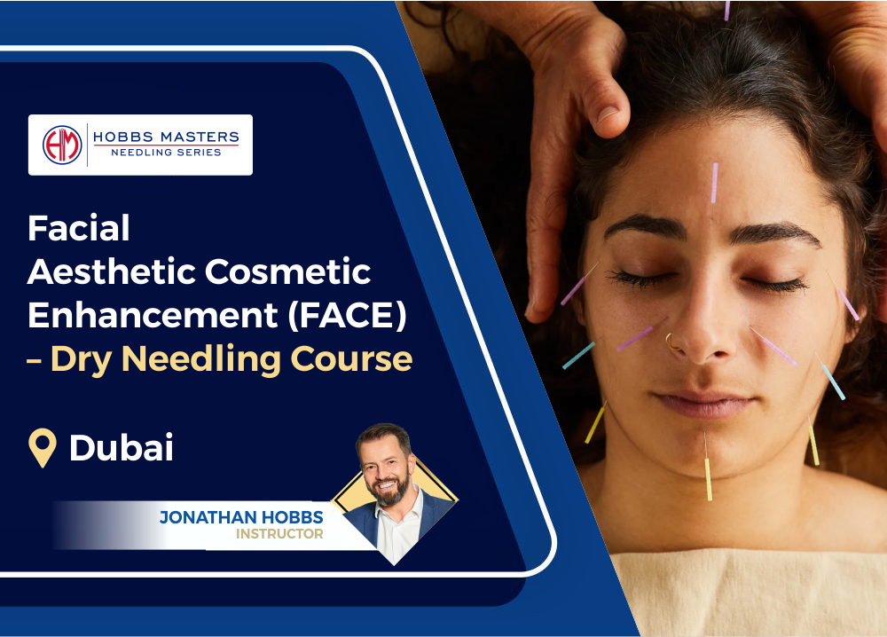 Facial Aesthetic Cosmetic Enhancement (FACE) – Dry Needling Course