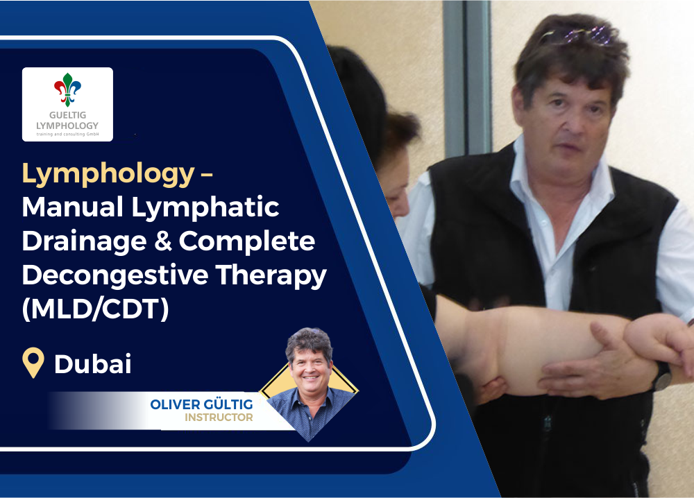 Lymphology – Manual Lymphatic Drainage & Complete Decongestive Therapy (MLD/CDT)