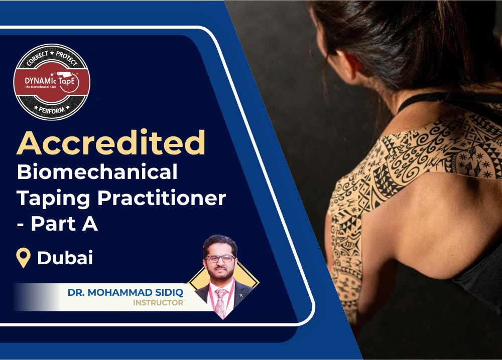 Accredited Biomechanical Taping Practitioner - Part A - (Dubai)