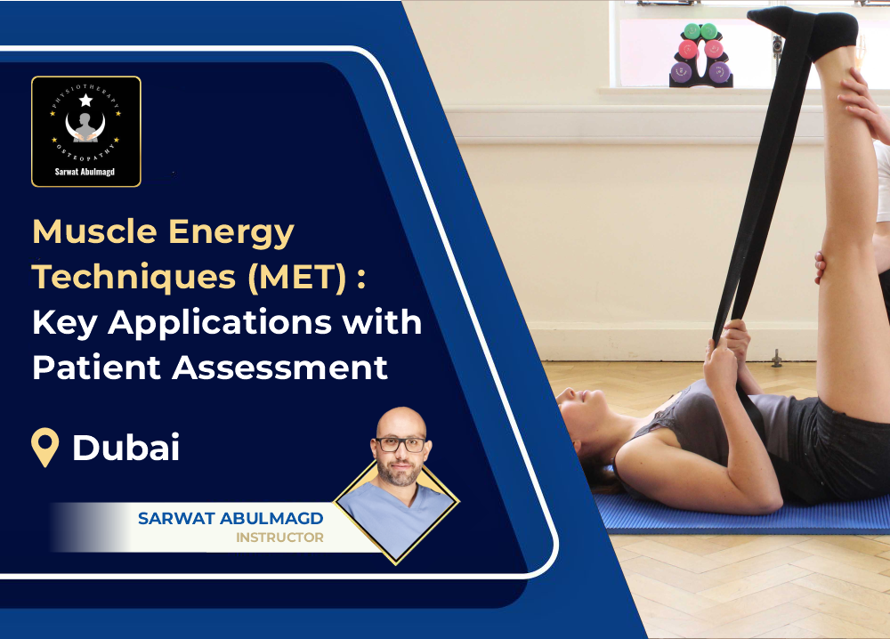 Muscle Energy Techniques (MET): Key Applications with Patient Assessment