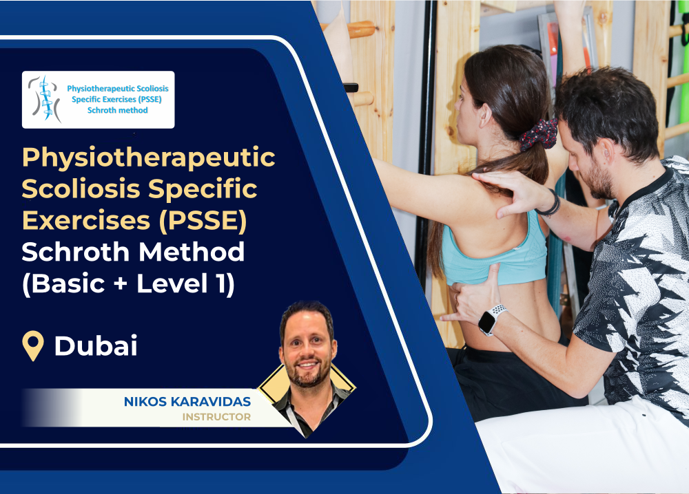Physiotherapeutic Scoliosis Specific Exercises  PSSE-Schroth method (Basic + Level 1)